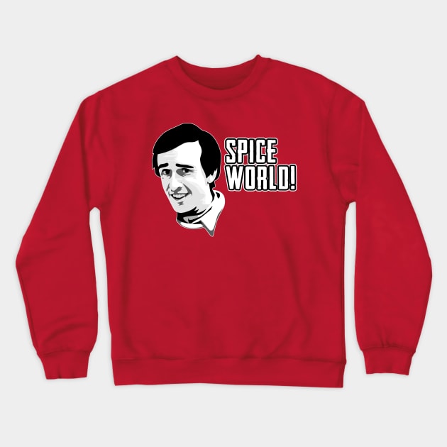 Alan Partridge Spice World Quote Crewneck Sweatshirt by Nova5